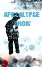 Apocalypse Snow par Huguette Conilh