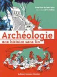 Archologie : Une histoire sans fin par Anne-Rose de Fontainieu
