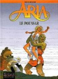 Aria, tome 23 : Le Poussar par Michel Weyland