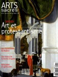 Arts sacrs N21 Art et protestantisme par Magazine Arts sacrs