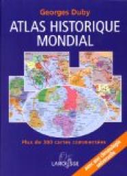 Atlas historique mondial par Georges Duby