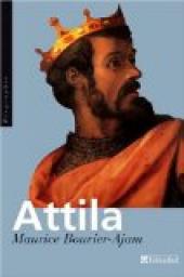 Attila, le flau de Dieu par Maurice Bouvier-Ajam