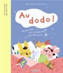 Au dodo ! : 100 petits rituels, jeux et activits apaisants avant d'aller dormir par Catherine Metzmeyer