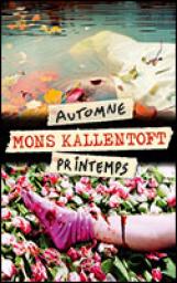 Automne - Printemps par Mons Kallentoft