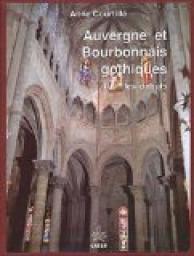 Auvergne et bourbonnais gothiques, tome 1 : Les dbuts par Anne Courtill