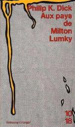 Aux pays de Milton Lumky par Philip K. Dick