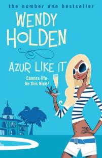 Azur like it par Wendy Holden
