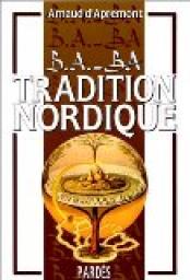 B.A.-BA de la tradition nordique, volume 1 par Arnaud d' Apremont