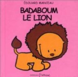 Badaboum le lion par Edouard Manceau