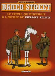 Baker Street, Tome 5 : Le cheval qui murmurait  l'oreille de Sherlock Holmes par Pierre Veys
