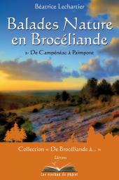 Balades Nature en Brocliande, tome 2 par Batrice Lechartier