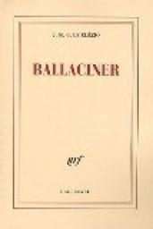 Ballaciner par J.M.G. Le Clzio
