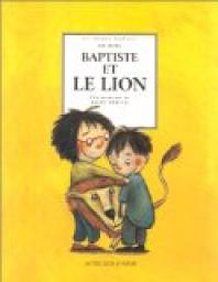 Baptiste et le Lion par Uri Orlev