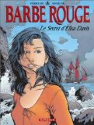 Barbe-Rouge 34 : Le Secret d'Elisa Davis 01 par Christian Perrissin