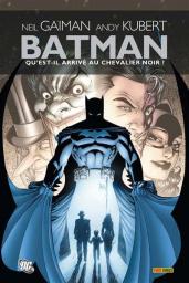Batman : Qu'est-il arriv au Chevalier noir ? par Neil Gaiman