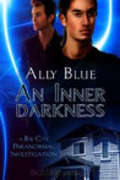 Bay City Paranormal Investigations, tome 5 : A Inner Darkness par Ally Blue