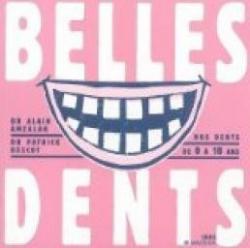 Belles dents : Nos dents de 0  18 ans par Alain Amzalag