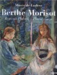 Berthe Morisot : Regards pluriels, dition bilingue franais-anglais par Ivonne Papin-Drastik