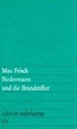 Biedermann und die Brandstifter par Max Frisch