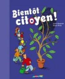 Bientt citoyen ! par Sylvie Baussier