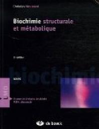 Biochimie structurale et mtabolique par Christian Moussard