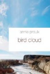 Bird Cloud par Annie Proulx