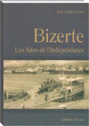 Bizerte, les ados de l'Indpendance par Jean-Claude Versini