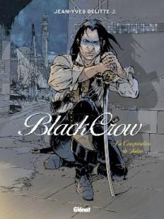 Black Crow, tome 4 : La conspiration de Satan par Jean-Yves Delitte