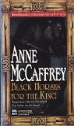 Black Horses for the King par Anne McCaffrey