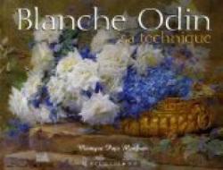 Blanche Odin : Sa technique par Monique Pujo Monfran
