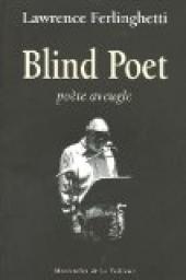 Blind Poet : Pote aveugle par Lawrence Ferlinghetti
