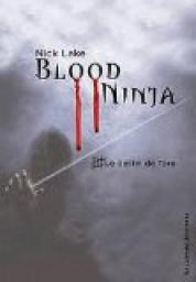 Blood Ninja, tome 1 : Le destin de Taro par Nick Lake