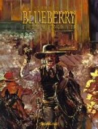 Blueberry, tome 8 : L'Homme au poing d'acier par Jean-Michel Charlier