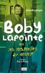 Boby Lapointe ou les mamelles du destin par Alain Poulanges