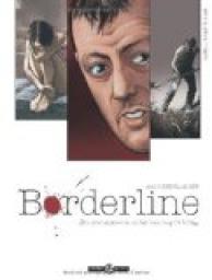 Borderline, Tome 1 : Son pire ennemi se cache dans ce qu'il crit... par Nathalie Berr