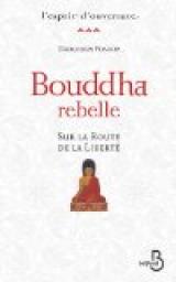 Bouddha rebelle par Dzogchen Ponlop