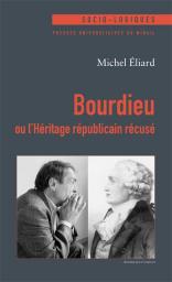 Bourdieu ou l'hritage rpublicain rcus par Michel Eliard