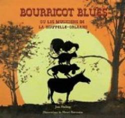 Bourricot blues ou les musiciens de la Nouvelle-Orlans par Jan Huling