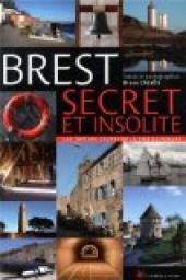 Brest secret et insolite par Bruno Calves