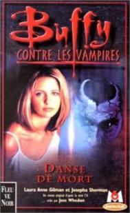 Buffy contre les vampires, tome 11 : Danse de mort par Gilman