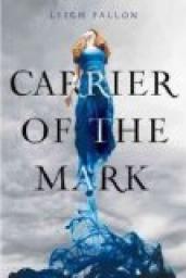 Carrier of the mark par Leigh Fallon