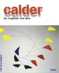 Calder : Le magicien des airs par Caroline Larroche