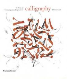 Calligraphy a Book of Contemporary Inspiration par Denise Lach