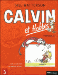 Calvin et Hobbes, Double dition, tome  3 : Adieu, monde cruel ! ; En avant, tte de thon ! par Bill Watterson