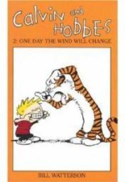 Calvin and Hobbes, tome 2 : One day the wind will change par Bill Watterson