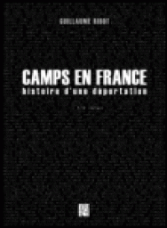 Camps en France : histoire d\'une dportation par Guillaume Ribot