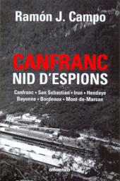 Canfranc : Nid d'espions par Ramon J. Campo