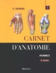 Carnet d'anatomie : Tome 1, Membres par Pierre Kamina
