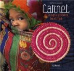 Carnet d'inspirations textiles par Catherine Legrand (II)