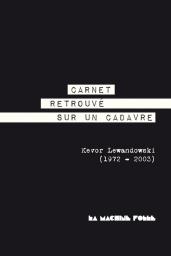 Carnet retrouv sur cadavre par Kevor Lewandowski